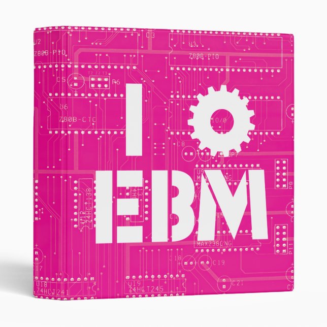 I Love EBM on Pink Circuit Board INDUSTRIAL ! 3 Ring Binder (Front/Spine)