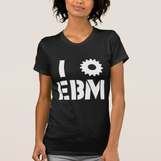 I LOVE EBM White T-Shirt