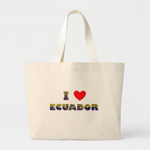 I love Ecuador Large Tote Bag