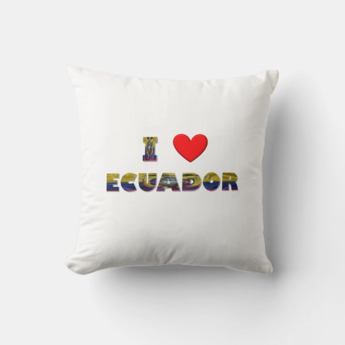 I love Ecuador Throw Pillow