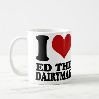 I love Ed the Dairyman Mug