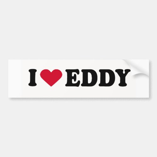 I LOVE EDDY BUMPER STICKER