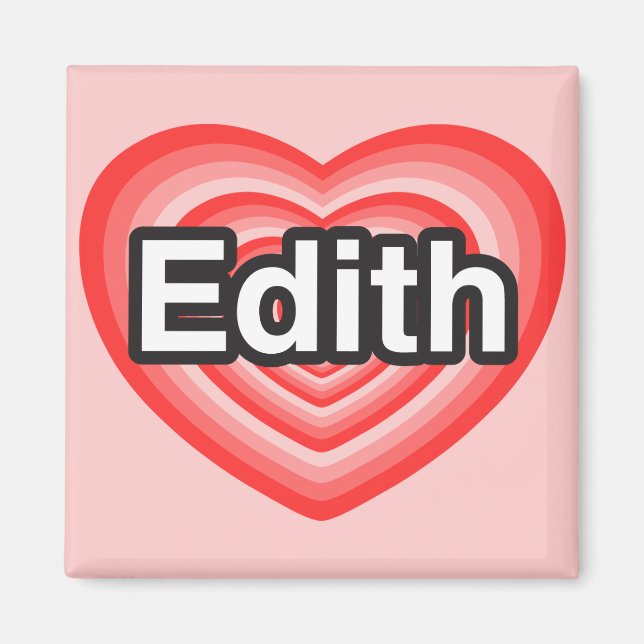 I love Edith. I love you Edith. Heart Magnet (Front)