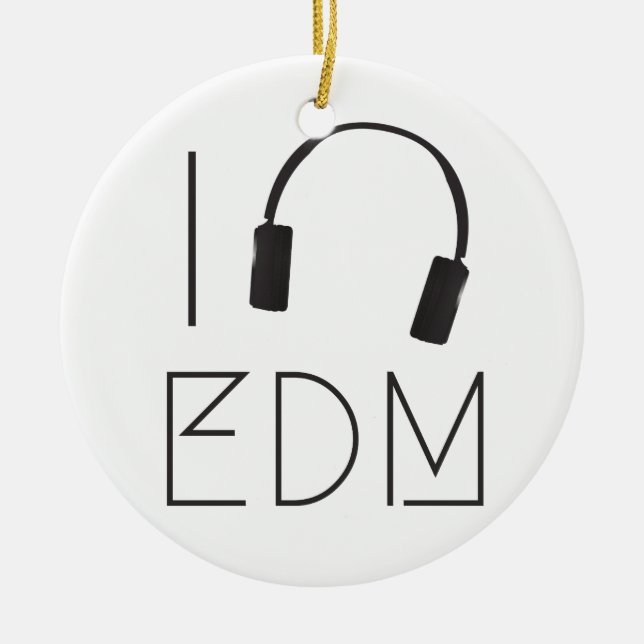 I love EDM Ceramic Ornament (Front)