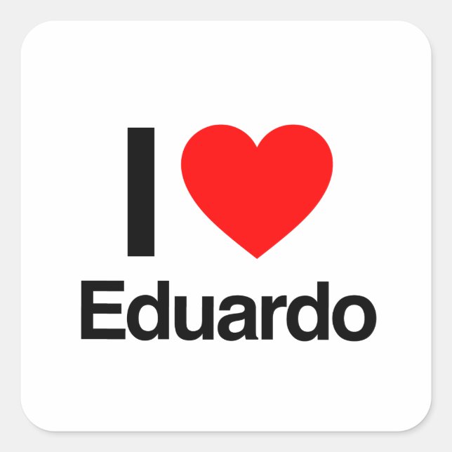 i love eduardo square sticker (Front)