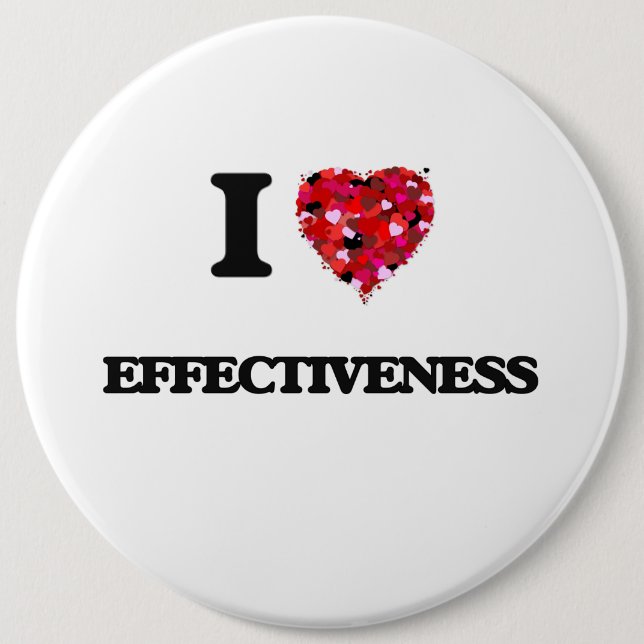 I love EFFECTIVENESS Pinback Button (Front)