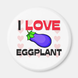 I Love Eggplant Magnet