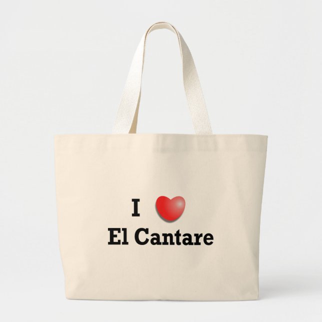 I love El Cantare Large Tote Bag (Front)