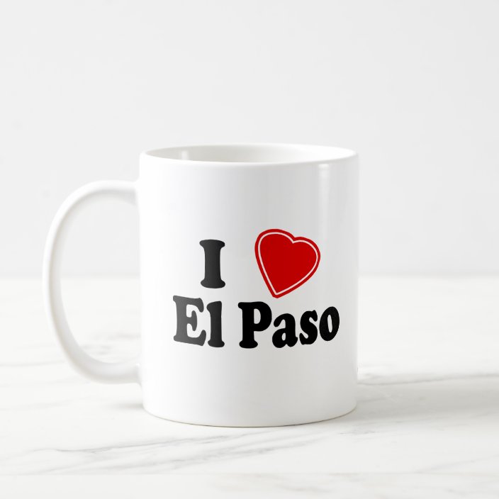 I Love El Paso Coffee Mug