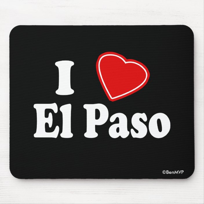I Love El Paso Mousepad
