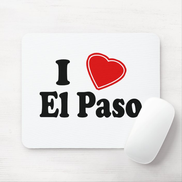 I Love El Paso Mousepad