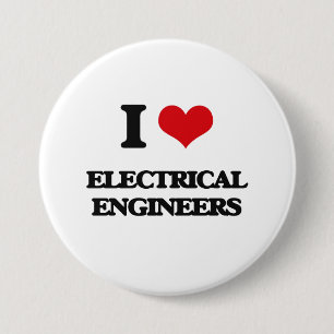 I love Electrical Engineers Button