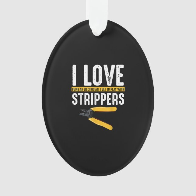 I Love Electrician Electricity Funny Ornament (Front)