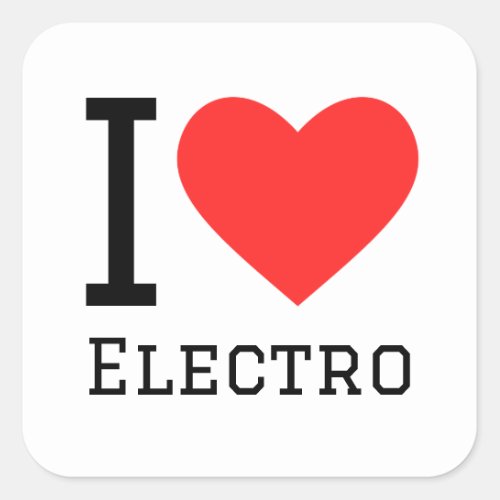 I love electro square sticker
