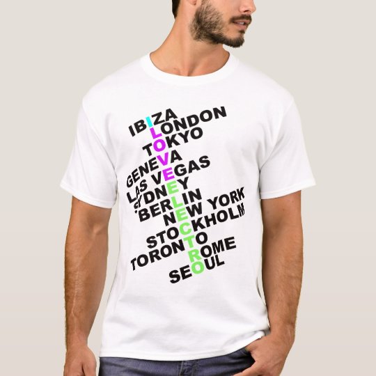 I Love Electro World Wide T-Shirt