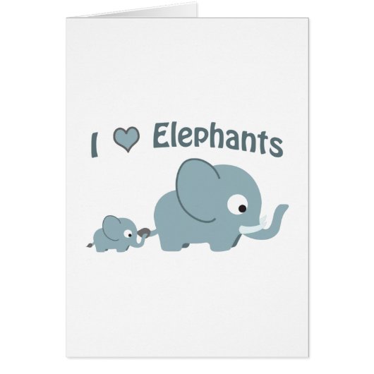 I love elephants. cards (Front)