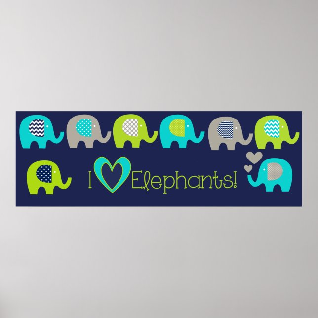 I Love Elephants Nursery Poster (Front)