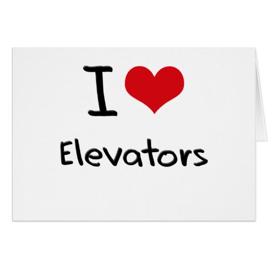 I love Elevators Cards (Front Horizontal)