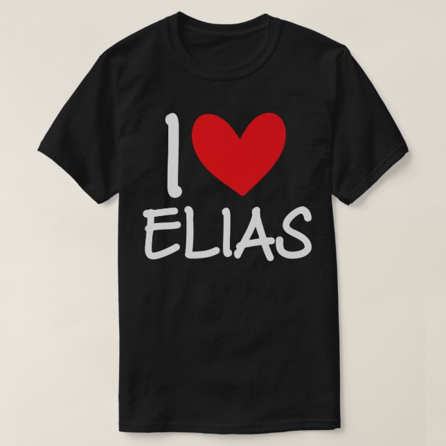 I Love Elias Name Personalized Men Guy BFF Friend  T-Shirt (Design Front)