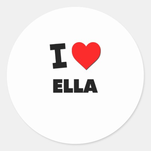 I Love Ella Classic Round Sticker