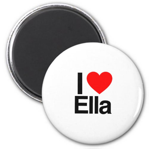 i love ella magnet