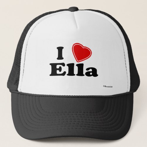 I Love Ella Trucker Hat