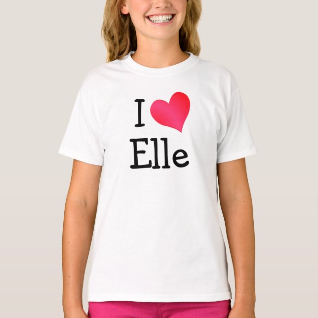I Love Elle T-Shirt (Front)