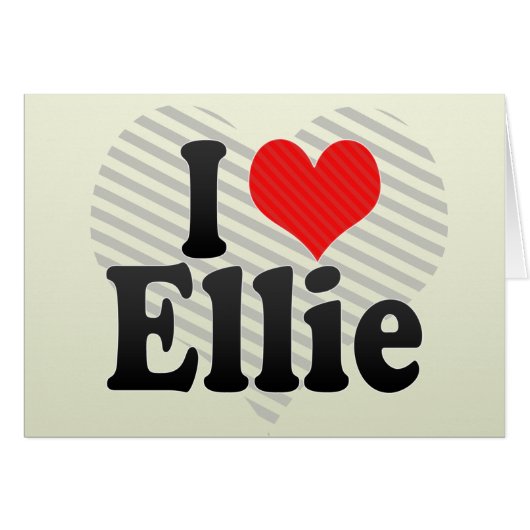I Love Ellie Cards (Front Horizontal)