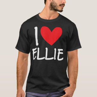 I Love Ellie Name Personalized Girl Woman BFF Frie T-Shirt