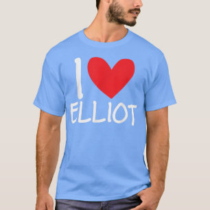I Love Elliot Name Personalized Men Guy BFF Friend T-Shirt
