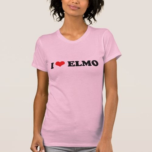 I LOVE ELMO T_Shirt