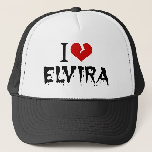 I Love Elvira Broken Heart Trucker Hat