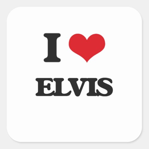I Love Elvis Square Sticker