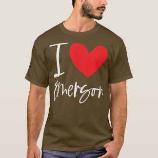 I Love Emerson Name Personalized Girl Woman BFF Fr T-Shirt
