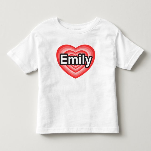 I love Emily. I love you Emily. Heart Toddler T-shirt (Front)