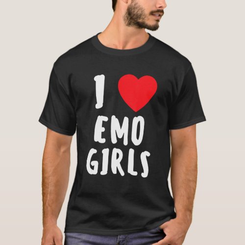 I Love Emo Girls I Heart Emo Girls 14 T_Shirt