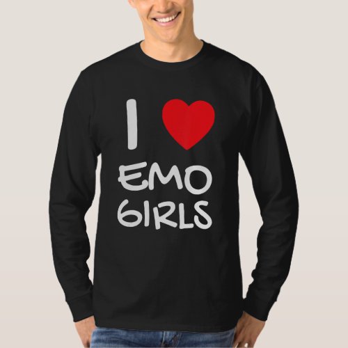 I Love Emo Girls I Heart Emo Girls 16 T_Shirt