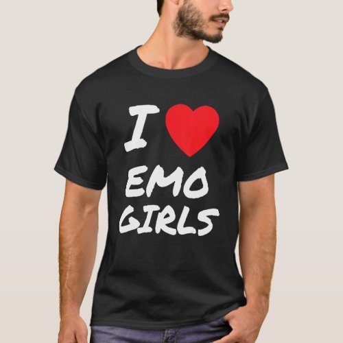 I Love Emo Girls I Heart Emo Girls 18 T_Shirt