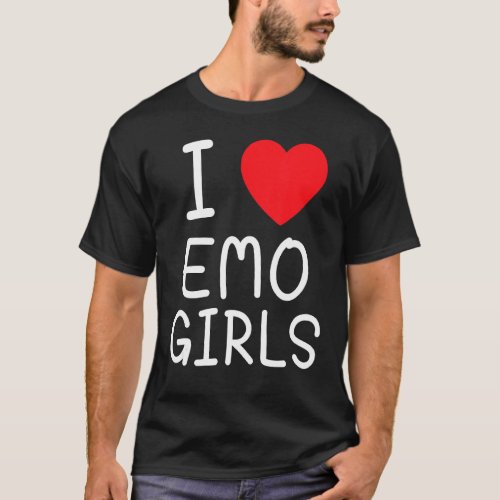I Love Emo Girls I Heart Emo Girls 20 T_Shirt