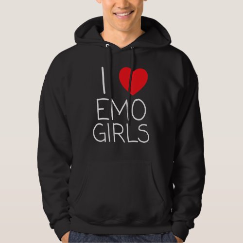 I Love Emo Girls I Heart Emo Girls 21 Hoodie