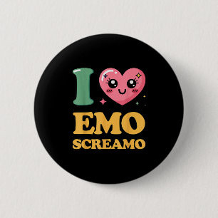 I love emo screamo  button