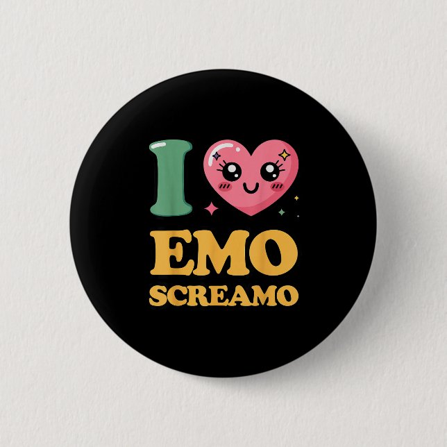 I love emo screamo  button (Front)