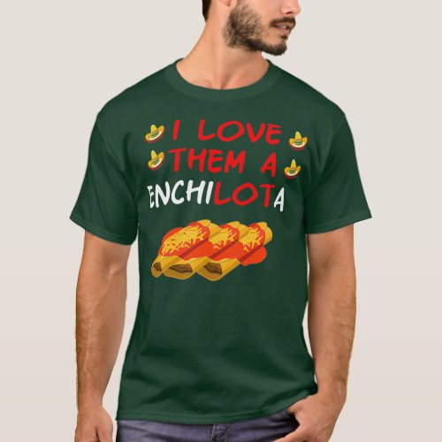 I Love Enchiladas  T_Shirt