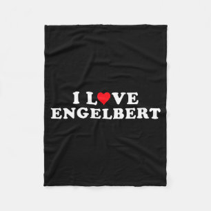 I Love Engelbert Girlfriend &amp; Boyfriend Engelb Fleece Blanket