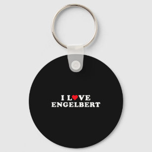 I Love Engelbert Girlfriend & Boyfriend Engelb Keychain