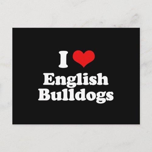 I Love English Bulldogs Postcard