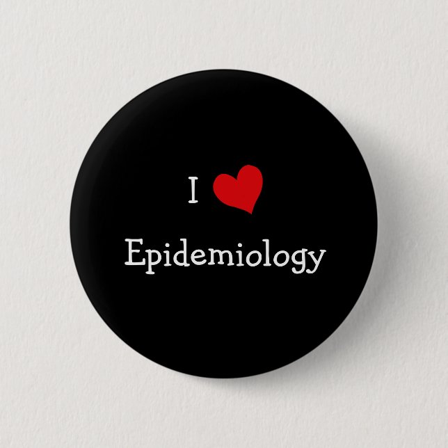 I Love Epidemiology Button (Front)