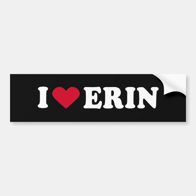 I LOVE ERIN BUMPER STICKER (Front)