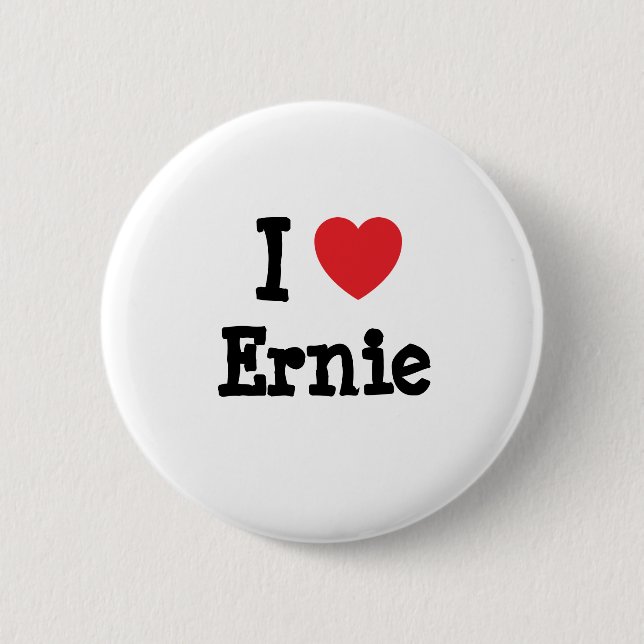 I love Ernie heart custom personalized Pinback Button (Front)