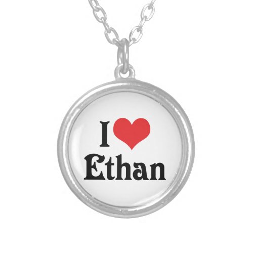 I Love Ethan Silver Plated Necklace